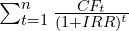  \sum_{t=1}^{n} \frac{CF_t}{(1 + IRR)^t} 